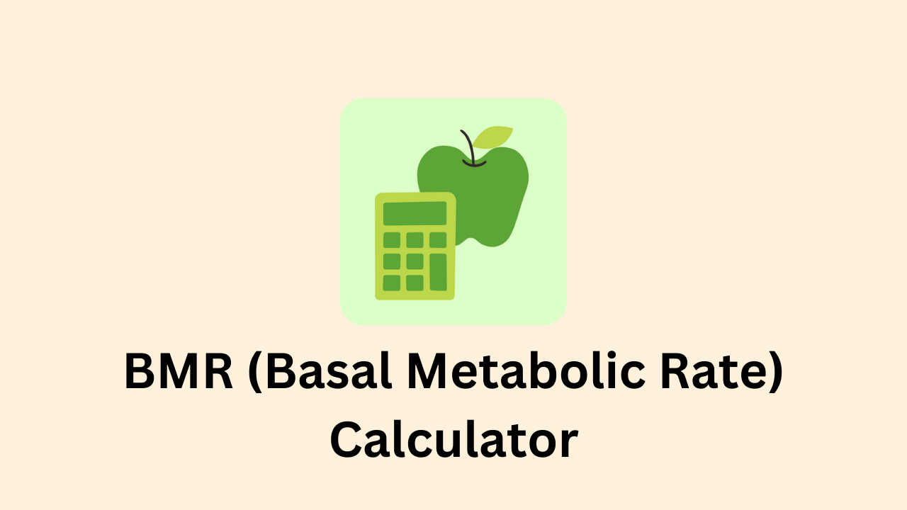 BMR Calculator - Calculate Your Basal Metabolic Rate Online