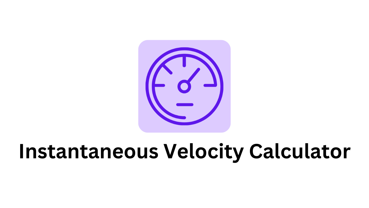 Instantaneous velocity calculator